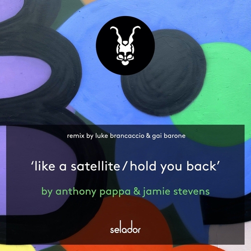 Anthony Pappa & Jamie Stevens - Like A Satellite  Hold You Back [SEL152]